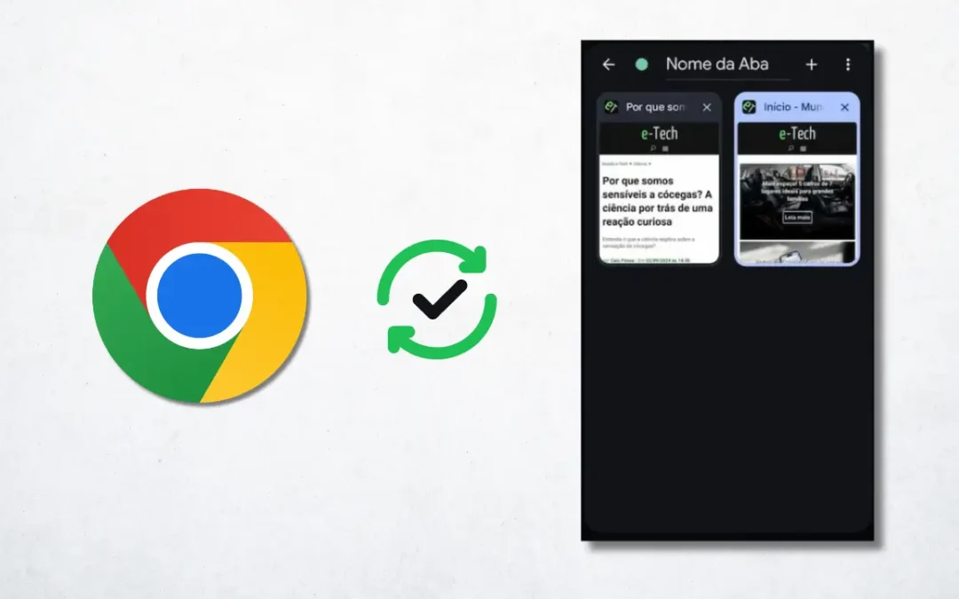 Função oculta do Google Chrome que organizará as abas do seu navegador